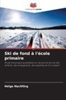Helga Nachförg - Ski de fond à l'école primaire