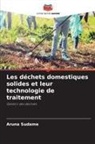 Aruna Sudame - Les déchets domestiques solides et leur technologie de traitement