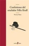 Thomas Mann - Confesiones del estafador Felix Krull