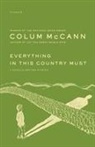 Colum McCann - Everything in This Country Must