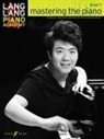 Lang Lang - Lang Lang Piano Academy: mastering the piano level 1