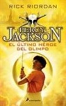 Rick Riordan - Percy Jackson y los Dioses del Olimpo V. El último héroe del olimpo
