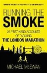 Michael McEwan - Running the Smoke