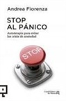 Andrea Fiorenza - Stop al pánico : autoterapia para evitar las crisis de ansiedad