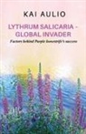 Kai Aulio - Lythrum salicaria - Global Invader