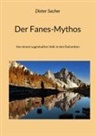 Dieter Sacher - Der Fanes-Mythos
