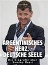 Florian Meyer - Argentinisches Herz, deutsche Seele