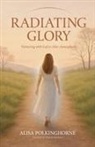 Alisa Polkinghorne - Radiating Glory
