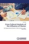 Hui Chen - Cross Cultural Analysis of the Influence of Humor