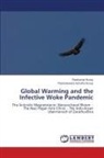 Parameswara Achutha Kurup, Ravikumar Kurup - Global Warming and the Infective Woke Pandemic
