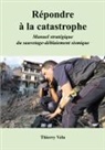 Thierry Velu - Répondre à la catastrophe