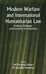 Parineet Kaur, Kanika Sharma - Modern Warfare and International Humanitarian Law