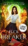 Sarah Biglow - Luck Breaker