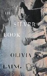 Olivia Laing, Laing Olivia - The Silver Book
