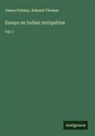 James Prinsep, Edward Thomas - Essays on Indian Antiquities