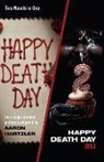 Aaron Hartzler - Happy Death Day and happy Death Day U2