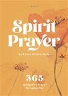 Laura Malina Seiler - Tischkalender: Spirit Prayer by Laura Malina Seiler