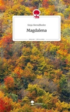 Sinja Herndlhofer - Magdalena. Life is a Story - story.one