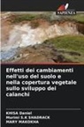 KHISA Daniel, MARY MAKOKHA, Murimi S. K Shadrack, Murimi S.K SHADRACK - Effetti dei cambiamenti nell'uso del suolo e nella copertura vegetale sullo sviluppo dei calanchi