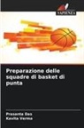 Prasanta Das, Kavita Verma - Preparazione delle squadre di basket di punta