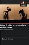 Daniela Cârstea - Oltre il mito strutturalista dell'écriture