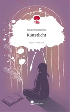 Sarah Winkelseßer - Kunstlicht. Life is a Story - story.one