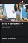 Günther Dichatschek - Serie di competenze 4