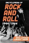 Michael Larson, David Luhrssen, Luhrssen David - Encyclopedia of Rock and Roll 1944-1964