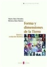 Mónica Ruiz Bustos, Mario Ruiz Morales - Forma y dimensiones de la tierra : síntesis y evolución histórica