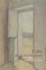Alberto Asor Rosa, Henri Matisse - El Alba de Un Mundo Nuevo