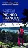 Juan José Garbizu Areizaga, Víctor Riverola I Morera - Pirineo francés : 40 itinerarios y ascensiones