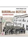 Alberto Bargos Cucó - Burdinazko bizitzak : gorritxoak