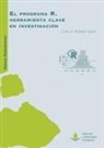 Carlos G. Redondo Figuero - El programa R, herramienta clave en investigación