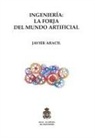 Javier Aracil - Ingeniería : la forja del mundo artificial