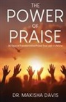 Makisha Davis - The Power Of Praise