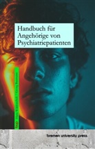 Georg Baumann, Heinz Baumann, Hans Wildraschek - Handbuch für Angehörige von Psychiatriepatienten