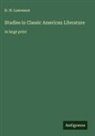 D. H. Lawrence - Studies in Classic American Literature