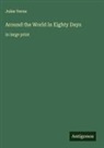 Jules Verne - Around the World in Eighty Days