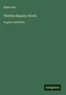 Émile Zola - Thérèse Raquin; Novel