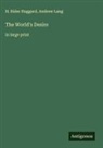 H. Rider Haggard, Andrew Lang - The World's Desire