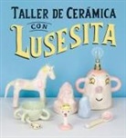 Lusesita - Taller de cerámica con Lusesita