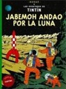 Hergé - Jabemoh andao por la luna