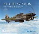 Richard Molloy, David Willis - British Aviation: The First Half Century