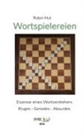 Robin Hut - Wortspielereien