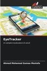 Ahmed Mohamed Gomaa Mostafa - EyeTracker