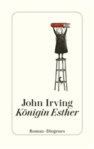 John Irving - Königin Esther
