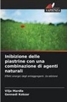 Gennadi Kobzar, Vilja Mardla - Inibizione delle piastrine con una combinazione di agenti naturali