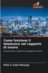 Efrén G. Espín Minango - Come funziona il telelavoro nel rapporto di lavoro