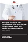 Kuljyot Bajaj, Harminder Kaur - Analyse critique des problèmes rencontrés par les patients dans les services ambulatoires