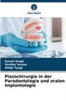 Sonali Singh, Shilpi Tyagi, Vartika Verma - Piezochirurgie in der Parodontologie und oralen Implantologie
